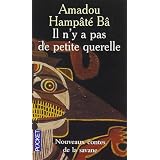 Il n'y a pas de petite querelle : Nouveaux contes de la savanepar H�l�ne Heckmann