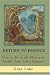 Return To Essence: How To Be In The Flow And Fulfill Your Life's Purpose