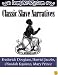Classic Slave Narratives