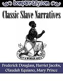 : Classic Slave Narratives