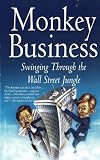 Monkey Business: Swinging Through the Wall Street Jungle