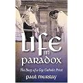 Life in Paradox (The Story of a Gay Catholic Priest) (Paperback)