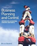 Review John Wiley & Sons  / BUSINESS PLANNING AND CONTROL: Integrating Accounting, Strategy, and People