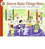 [(Forces Make Things Move )] [Author: Kimberly Brubaker Bradley] [Aug-2005]