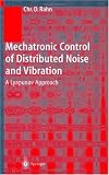 Mechatronic Control of Distributed Noise and Vibration: A Lyapunov Approach