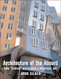 Architecture of the Absurd: How "Genius" Disfigured a Practical Art