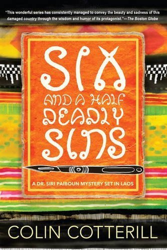 Six and a Half Deadly Sins (Dr. Siri Paiboun Mystery) by Colin Cotterill (2015-06-11)