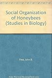The social organisation of honeybees