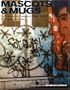 Mascots & Mugs: The Characters and Cartoons of Subway Graffiti