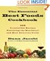 The Essential Best Foods Cookbook: 225 Irresistible Recipes Featuring the Healthiest and Most Delicious Foods