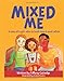 Mixed Me: a tale of a girl who is both black and white