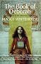 The Book of Deborah: The First Book of the Chronicles of Deborah