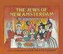 The JEWS OF NEW AMSTERDAM