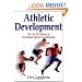 Athletic Development:  The Art & Science of Functional Sports Conditioning