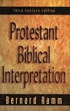 Protestant Biblical Interpretation: A textbook of Hermeneutics