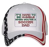 It's hard to be humble when you're a Soccer Dad USA Flag Hat / Baseball Cap