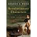 Revolutionary Characters: What Made the Founders Different
