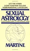 Sexual Astrology: A Sign-by-Sign Guide to Your Sensual Stars