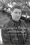 Going for Broke...and making it: A look inside the secret lives of a compulsive gambler