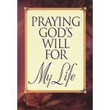 Praying God's Will for My Life