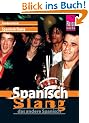 Spanisch Slang - Das andere Spanisch. Die Alltags- und Umgangssprache Spaniens: Kauderwelsch, Spanisch Slang