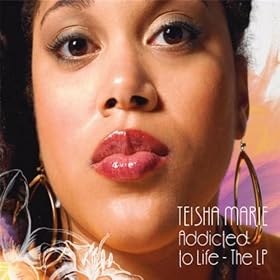 Teisha Marie - Addicted To Life Cover Download