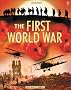 The Usborne Introduction to the First World War: In Association with the Imperial War Museum