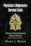 Physician's Malpractice Survival Guide