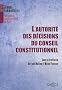 L'autorit� des d�cisions du Conseil constitutionnel