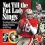 Not Till the Fat Lady Sings: The Most Dramatic Finishes of All Time by Les Krantz Foreword by Doug Flutie