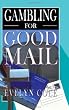 Gambling for Good Mail