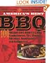 America's Best BBQ: 100 Recipes from America's Best Smokehouses, Pits, Shacks, Rib Joints, Roadhouses, and Restaurants