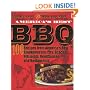 America's Best BBQ: 100 Recipes from America's Best Smokehouses, Pits, Shacks, Rib Joints, Roadhouses, and Restaurants