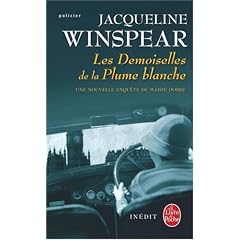 Les Demoiselles de la Plume blanche : Une enqu�te de Maisie Dobbs