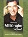 The Millionaire Mind: 90 Day Wealth Conditioning Program by T. Harv Eker