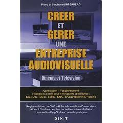 Cr�er et g�rer une entreprise audiovisuelle