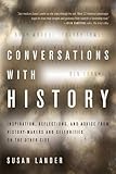 Conversations with history : inspiration, reflections and advice from history-makers and celebrities on the other side