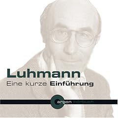 Luhmann. Eine kurze Einf�hrung (1 CD)