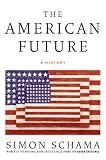 The American Future: A History