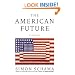The American Future: A History