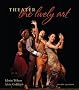 Theater: The Lively Art Theater: The Lively Art