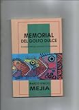Memorial Del Golfo Dulce: Ecologia Politica Y Enclaves En Guatemala