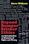 Beyond Bumper Sticker Ethics: An Introduction to Theories of Right & Wrong