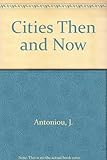 Cities then & now