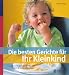 Die besten Gerichte f�r Ihr Kl