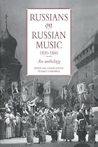 Russians on Russian Music, 1830-1880: An Anthology