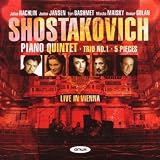 Shostakovich: Piano Quintet, Piano Trio 1, Five Pieces for 2 Violins and Piano
