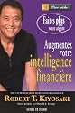 Augmentez votre intelligence financière : Faites plus avec votre argent