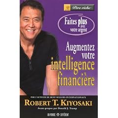 Augmentez votre intelligence financi�re : Faites plus avec votre argent
