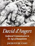 David d'Angers : sculptural communication in the age of romanticism